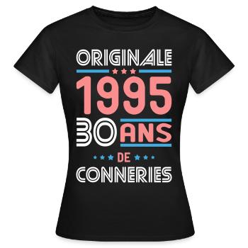 Anniversaire 30 ans - Originale 1995 - Conneries - T-shirt Femme - noir - Devant - AI Model Female 172 dark (172cm)
