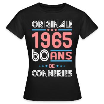 Anniversaire 60 ans - Originale 1965 - Conneries - T-shirt Femme - noir - Devant - AI Model Female 172 dark (172cm)
