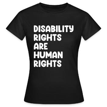 Disability Rights Are Human Rights - Women's T-Shirt - black - Front - AI Model Female 172 dark (172cm)