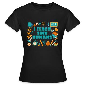 Lehrer: Ich unterrichte winzige Menschen - Frauen T-Shirt - Schwarz - Vorne - AI Model Female 172 dark (172cm)
