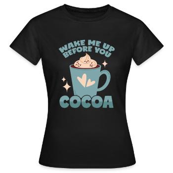 Cacao : Réveille-moi avant toi Cacao - T-shirt Femme - noir - Devant - AI Model Female 172 dark (172cm)