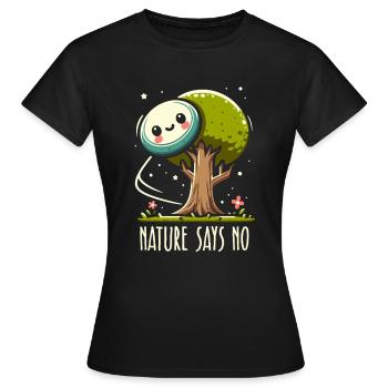 La nature dit non | Disque de golf arbre frustration lancer - T-shirt Femme - noir - Devant - AI Model Female 172 dark (172cm)