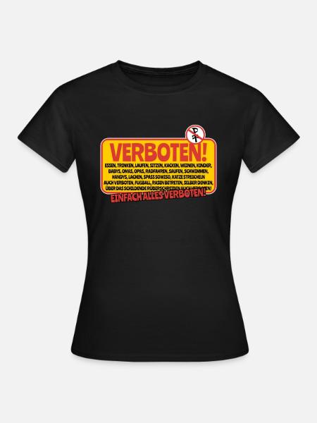 Spaß verboten - Frauen T-Shirt - Schwarz