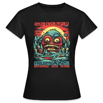Bon sang, les gens me donnent la chair de poule et me font peur - T-shirt Femme - noir - Devant - AI Model Female 172 dark (172cm)