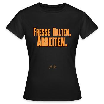 Fresse halten, Arbeiten - Frauen T-Shirt - Schwarz - Vorne - AI Model Female 172 dark (172cm)