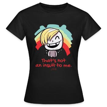 Cartoon, that's not an insult to me, LGBTQ - Women's T-Shirt - black - Front - AI Model Female 172 dark (172cm)