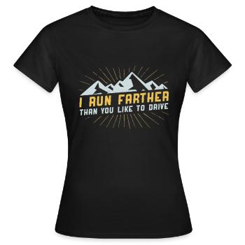 Je cours plus loin que tu n'aimes pour conduire Ultra Runner - T-shirt Femme - noir - Devant - AI Model Female 172 dark (172cm)