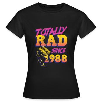 Totally Rad 80S Throwback - Funny 1988 Birthday - Women's T-Shirt - black - Front - AI Model Female 172 dark (172cm)