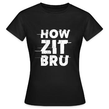 Südafrikanisches Howzit Bru Geschenk 4 Vater Mutter Sohn - Frauen T-Shirt - Schwarz - Vorne - AI Model Female 172 dark (172cm)