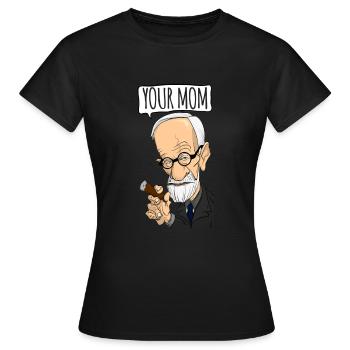 Votre maman - Jeu de mots cadeau psychanalytique de Freud - T-shirt Femme - noir - Devant - AI Model Female 172 dark (172cm)