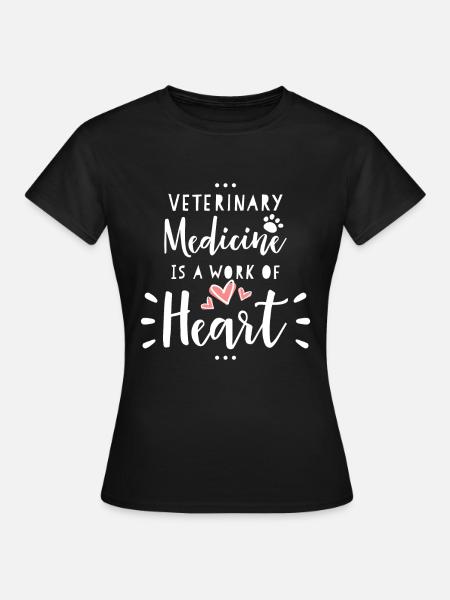 Veterinary Medicine, Veterinarian, Work Of Heart - Women's T-Shirt - black