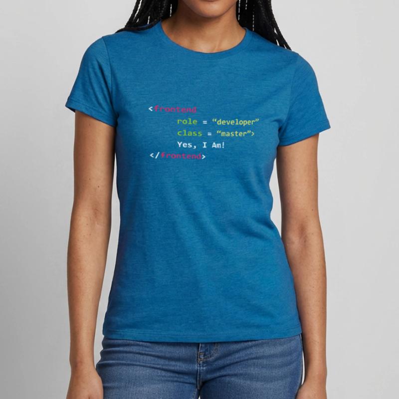 Frontend Developer Funny Gift Coder Programmer Women's T-Shirt