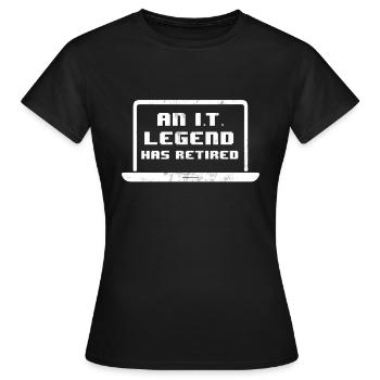 Eine It-Legende hat Information Tech in den Ruhestand versetzt - Frauen T-Shirt - Schwarz - Vorne - AI Model Female 172 dark (172cm)