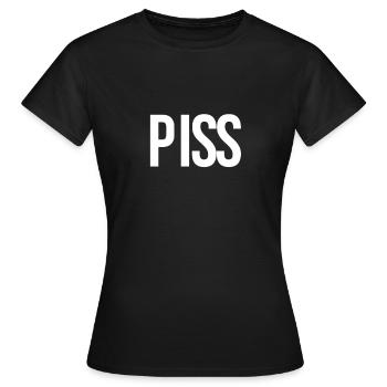 Piss Print lustiger Sarkasmus - Frauen T-Shirt - Schwarz - Vorne - AI Model Female 172 dark (172cm)