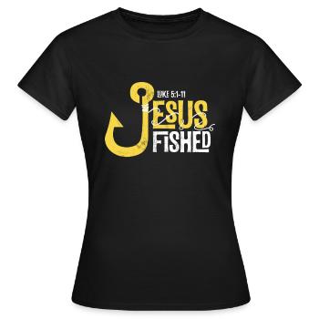 Jesus Fished Big Hook Jesus Surfed Fishing - Women's T-Shirt - black - Front - AI Model Female 172 dark (172cm)