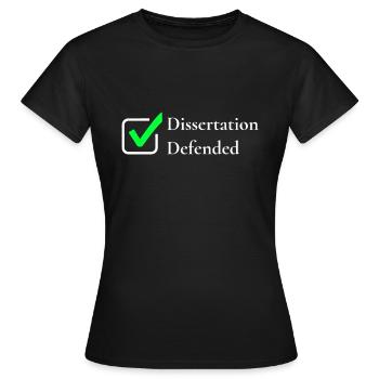 Dissertation verteidigt Funny Ph.d. Design - Frauen T-Shirt - Schwarz - Vorne - AI Model Female 172 dark (172cm)