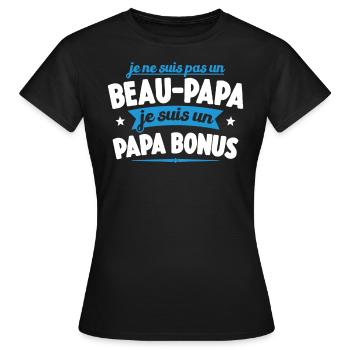 Je Ne Suis Pas Un Beau-papa Je Suis Un Papa Bonus - T-shirt Femme - noir - Devant - AI Model Female 172 dark (172cm)