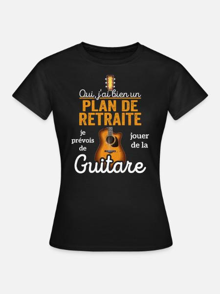 Cadeau Musique Plan De Retraite Guitariste Guitare - T-shirt Femme - noir