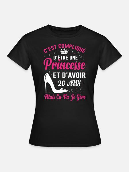 Princesse 20 Ans Anniversaire Idée Cadeau 20 Drôle - T-shirt Femme - noir