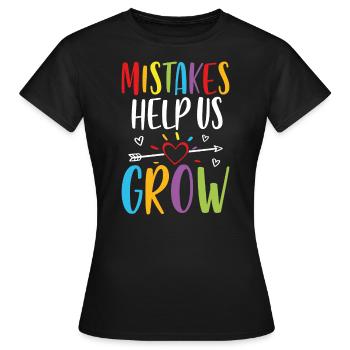 Fehler helfen uns zu wachsen - Frauen T-Shirt - Schwarz - Vorne - AI Model Female 172 dark (172cm)
