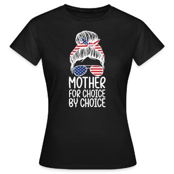 Mère Pour Le Choix Par Le Choix - T-shirt Femme - noir - Devant - AI Model Female 172 dark (172cm)