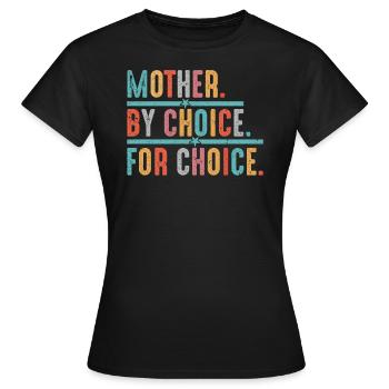 Mère Par Choix - T-shirt Femme - noir - Devant - AI Model Female 172 dark (172cm)
