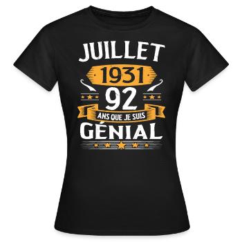 Juillet 1931 92 Ans Que Je Suis Génial Cadeau - T-shirt Femme - noir - Devant - AI Model Female 172 dark (172cm)