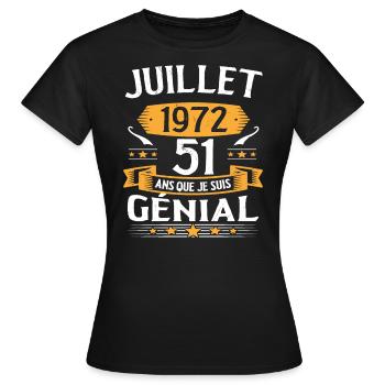 Juillet 1972 51 Ans Que Je Suis Génial Cadeau - T-shirt Femme - noir - Devant - AI Model Female 172 dark (172cm)