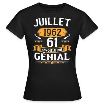 Juillet 1962 61 Ans Que Je Suis Génial Cadeau - T-shirt Femme - noir - Devant - AI Model Female 172 dark (172cm)
