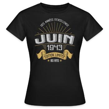Juin 1943 80 Ans Anniversaire Vintage Idée Cadeau - T-shirt Femme - noir - Devant - AI Model Female 172 dark (172cm)