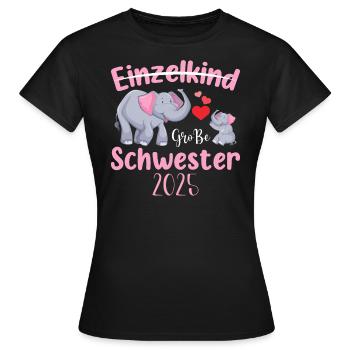 Einzelkind Große Schwester 2025 - Frauen T-Shirt - Schwarz - Vorne - AI Model Female 172 dark (172cm)