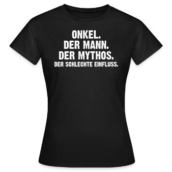 Onkel Der Mann Der Mythos - Frauen T-Shirt - Schwarz - Vorne - AI Model Female 172 dark (172cm)