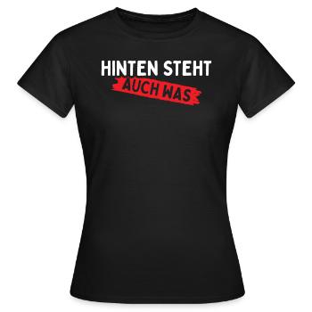 Hinten Steht Auch Was - Frauen T-Shirt - Schwarz - Vorne - AI Model Female 172 dark (172cm)