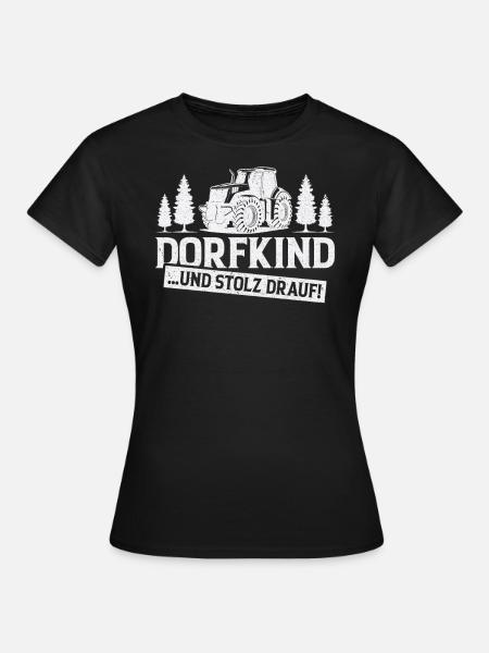 Dorfkind Spruch Heimatliebe Dorf Geschenkidee - Frauen T-Shirt - Schwarz