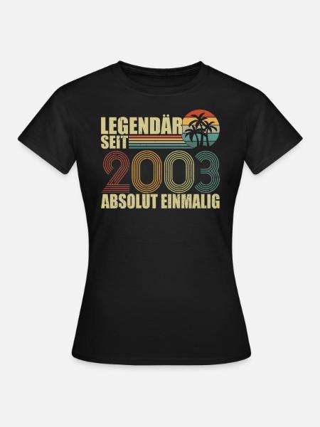 Legendär Seit 2003 18ter Geburtstag Geschenk - Frauen T-Shirt - Schwarz