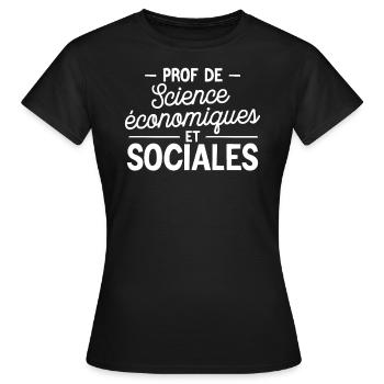 Prof de sciences économiques et sociales - T-shirt Femme - noir - Devant - AI Model Female 172 dark (172cm)