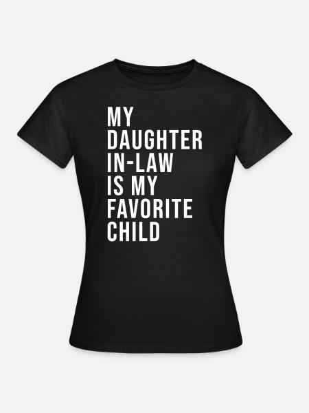 Schoondochter favoriet, Schoonmoederdag - Dame-T-shirt - sort