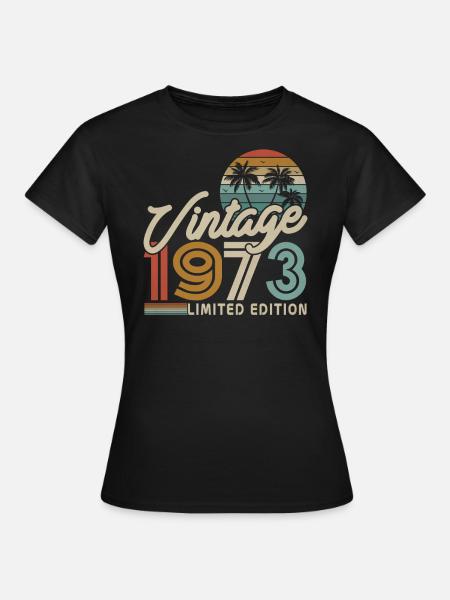 Originale 1973 Vintage Vintage Compleanno Retro - Maglietta da donna - nero