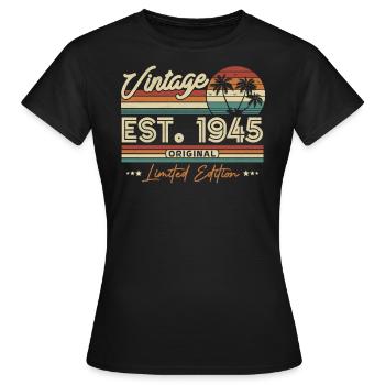 Vintage Geburtstagsgeschenk 1945 - Frauen T-Shirt - Schwarz - Vorne - AI Model Female 172 dark (172cm)