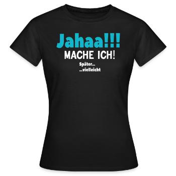 Verspäteter Ehrgeiz - Frauen T-Shirt - Schwarz - Vorne - AI Model Female 172 dark (172cm)