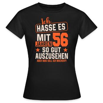 Junggeblieben mit 56 Jahren - Frauen T-Shirt - Schwarz - Vorne - AI Model Female 172 dark (172cm)