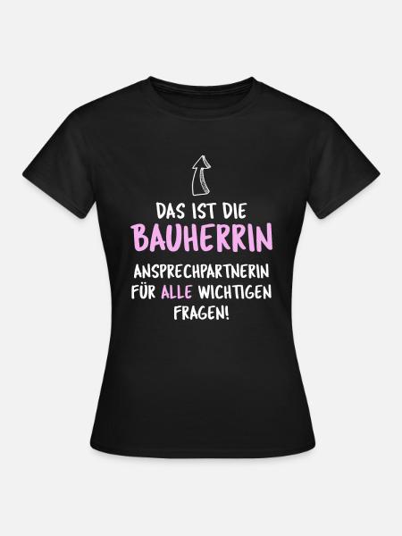 Bauherrin Hausbau - Frauen T-Shirt - Schwarz