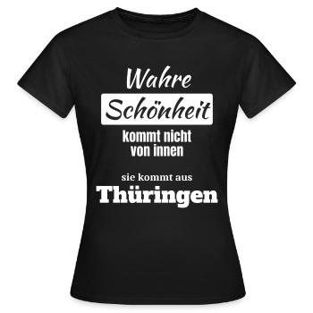 Wahre Schönheit kommt aus Thüringen - Frauen T-Shirt - Schwarz - Vorne - AI Model Female 172 dark (172cm)