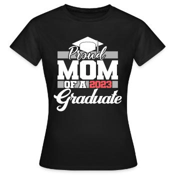 Proud Mom Of A 2023 Graduate Graduation For Women - Women's T-Shirt - black - Front - AI Model Female 172 dark (172cm)