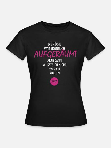 KÜCHE - Frauen T-Shirt - Schwarz