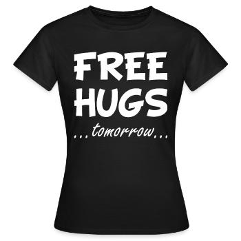 Câlins gratuits demain - Câlins et câlins - T-shirt Femme - noir - Devant - AI Model Female 172 dark (172cm)