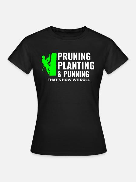 Baumpfleger Baumchirurg Kletterer Klettertrimmer - Frauen T-Shirt - Schwarz
