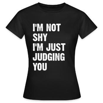 Je ne suis pas timide, je te juge simplement - T-shirt Femme - noir - Devant - AI Model Female 172 dark (172cm)