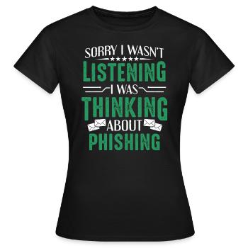 Cybersécurité Je pensais à Phishing Hacker - T-shirt Femme - noir - Devant - AI Model Female 172 dark (172cm)