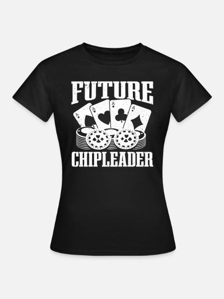 Pokerspieler Future Chipleader Poker - Frauen T-Shirt - Schwarz